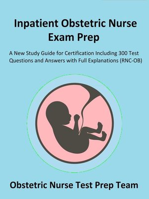 cover image of Inpatient Obstetric Nurse Exam Prep 2020-2021